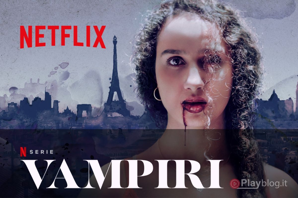 Disponibile la prima stagione della serie Vampiri su Netflix