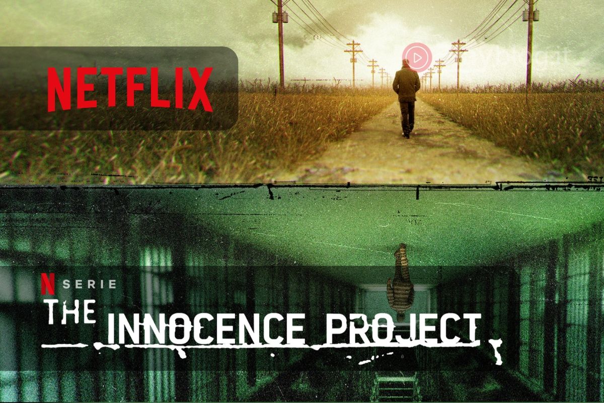 The Innocence Project parte una nuova Miniserie su Netflix