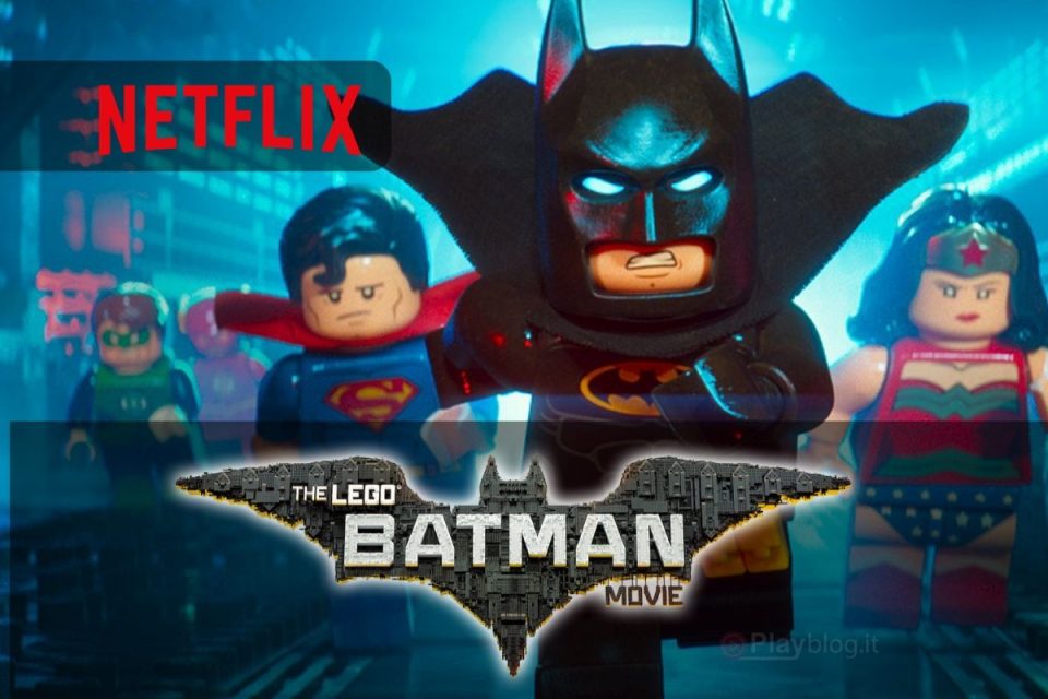 Da non perdere su Netflix Il film Lego Batman