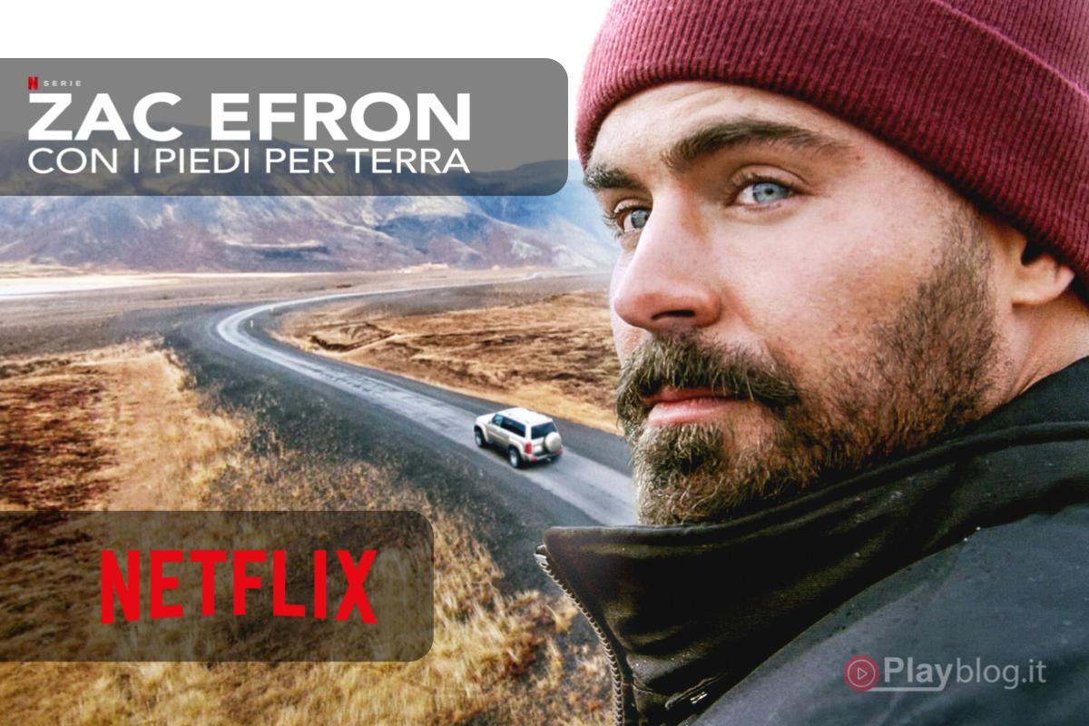 Inizia a guardare su Netflix Zac Efron: con i piedi per Terra