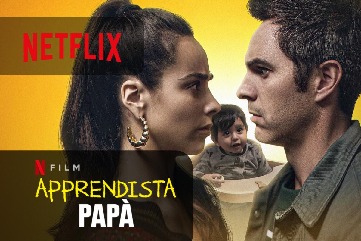 Apprendista papà Netflix - Una nuova commedia romantica e divertente