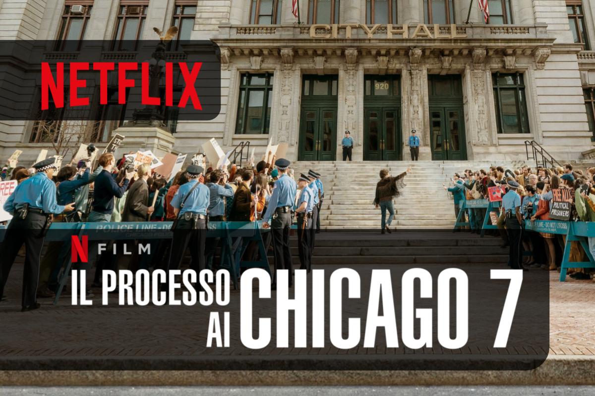 Il processo ai Chicago 7 guarda ora il Film su Netflix
