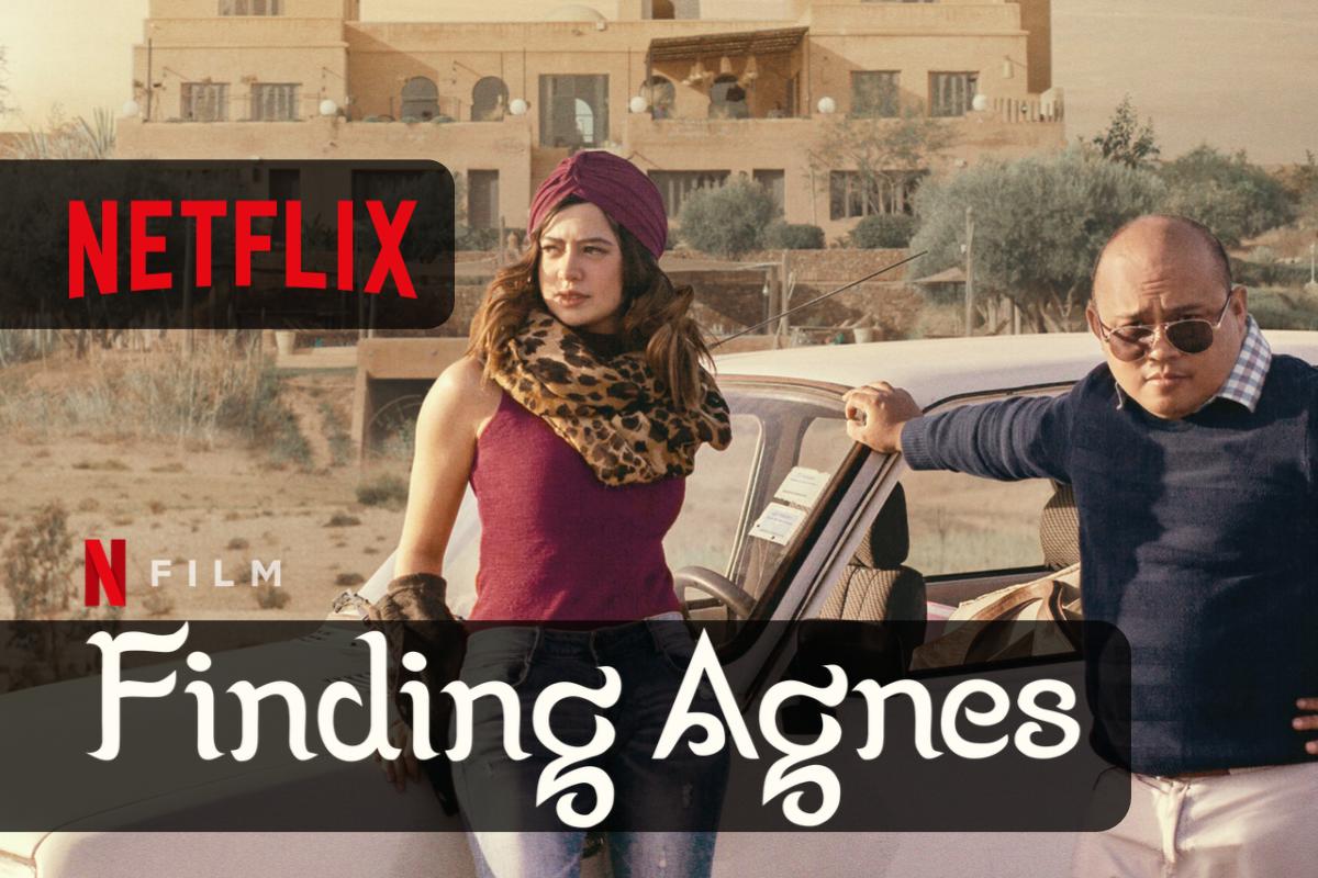 Finding Agnes un Film emozionante ambientato in Morocco su Netflix