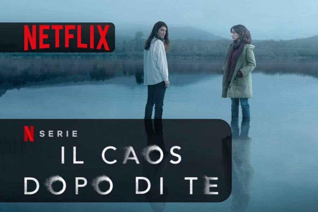 Il caos dopo di te su Netflix arriva la prima stagione della Serie