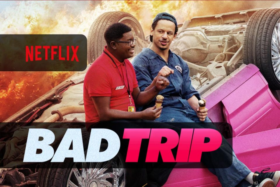 Bad Trip una nuova commedia arriva su Netflix