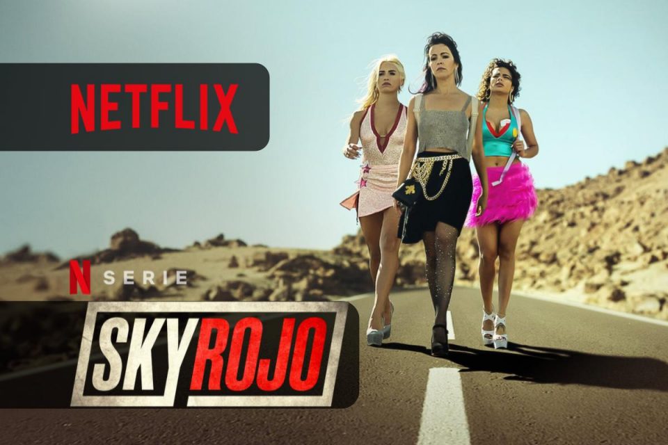 Sky Rojo disponibile su Netflix la serie creata dagli ideatori di La casa di carta