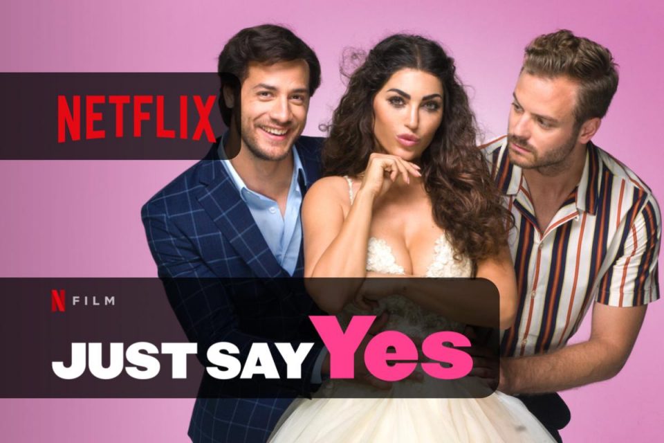 Just Say Yes pronti per una nuova commedia romantica su Netflix? è il momento di dire SI