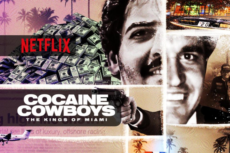 Netflix - Cocaine Cowboys: The Kings Of Miami