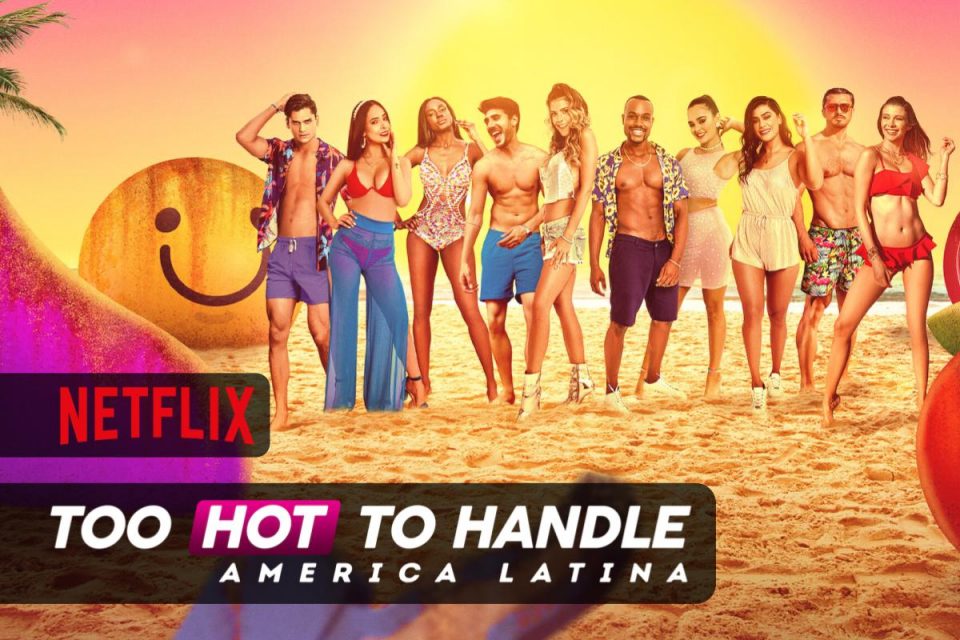 Too Hot to Handle: America Latina ricomincia la gara di astinenza su Netflix
