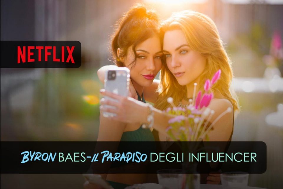 Byron Baes - Il paradiso degli influencer imperdibile su Netflix