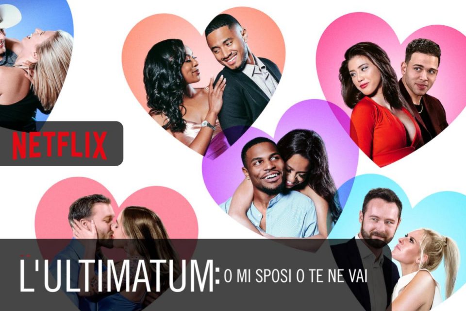 L'ultimatum: o mi sposi o te ne vai arriva la prima stagione su Netflix