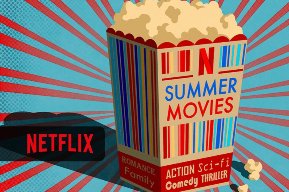 Nuovi film che puoi guardare quest'estate su Netflix