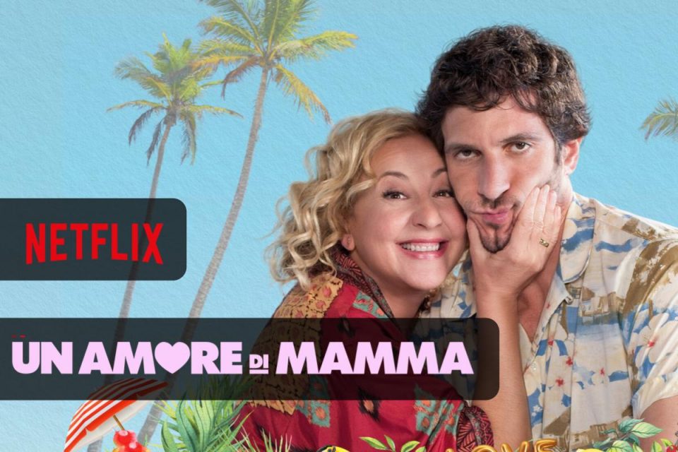 Un amore di mamma un Film da non perdere su Netflix