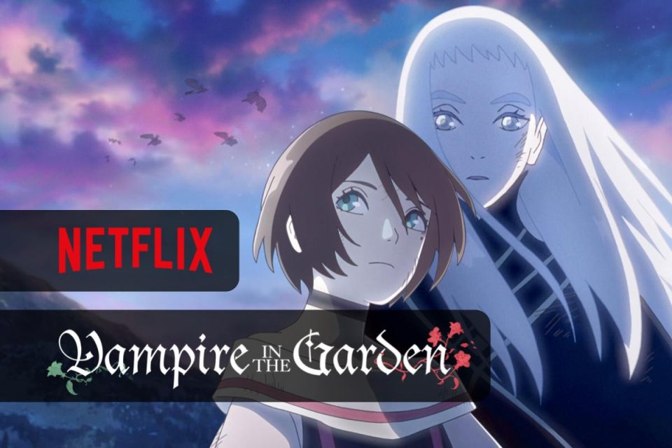 Vampire in the Garden la prima Stagione è uscita su Netflix