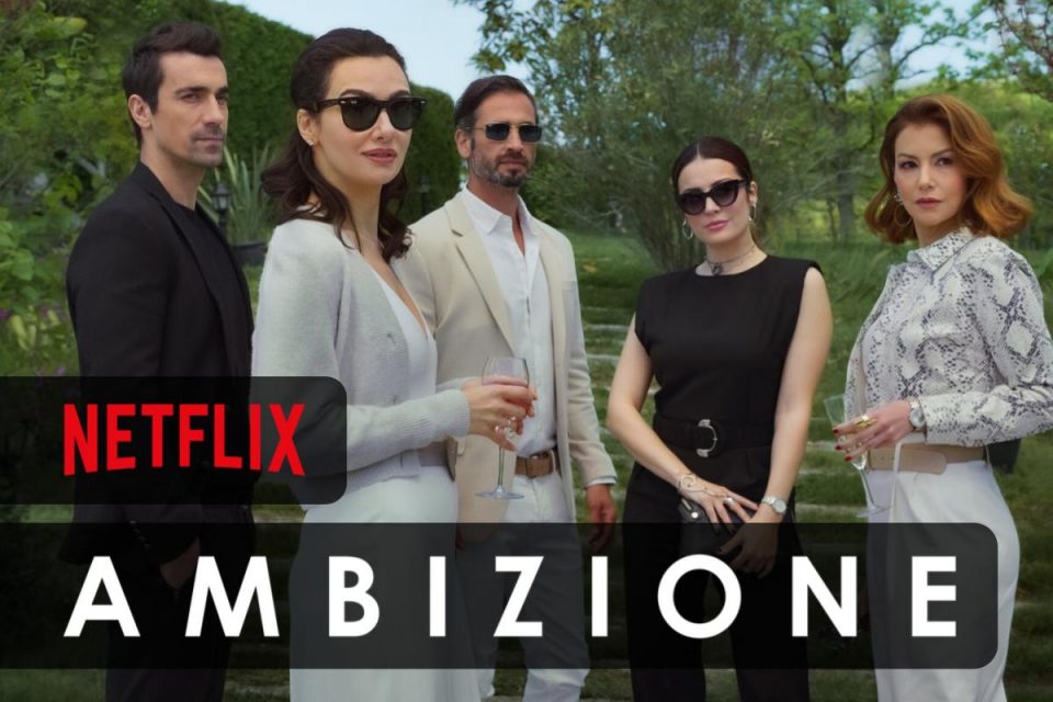 Ambizione Netflix disponibile la Prima Stagione in streaming