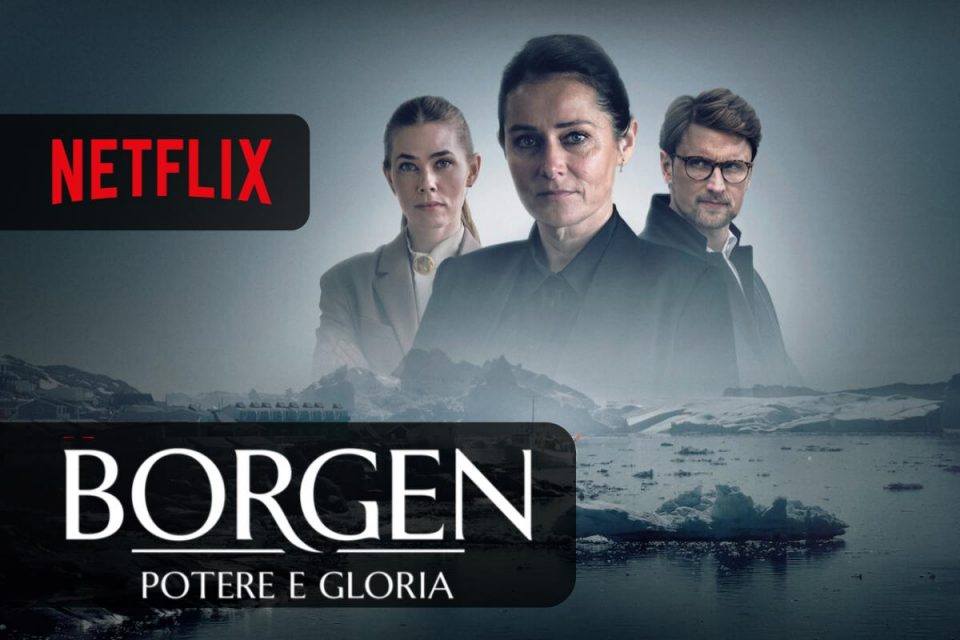 Borgen - Potere e gloria disponibile la prima Stagione in streaming su Netflix
