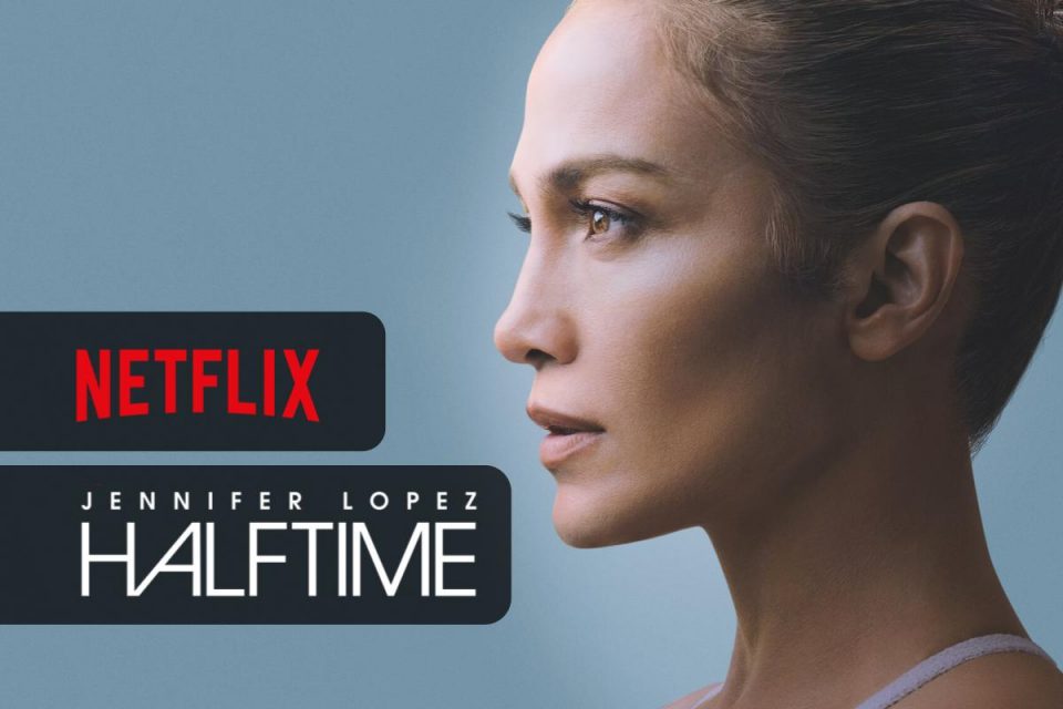 Jennifer Lopez: Halftime il docufilm Netflix sulla carriera poliedrica della star