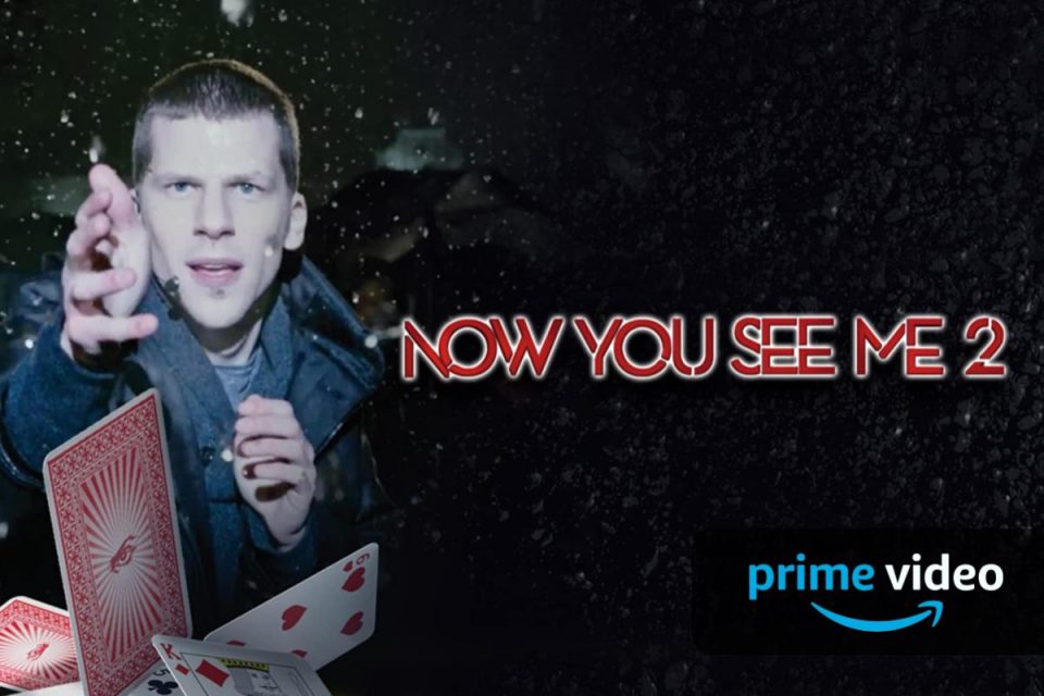 now you see me 2 amazon prime video