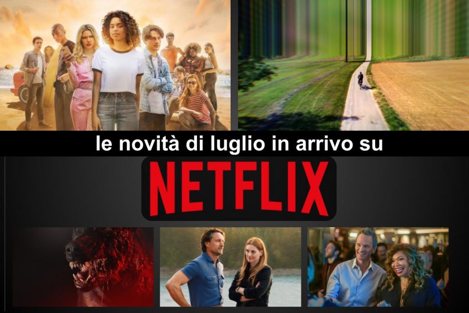 Le novità di Luglio su Netflix