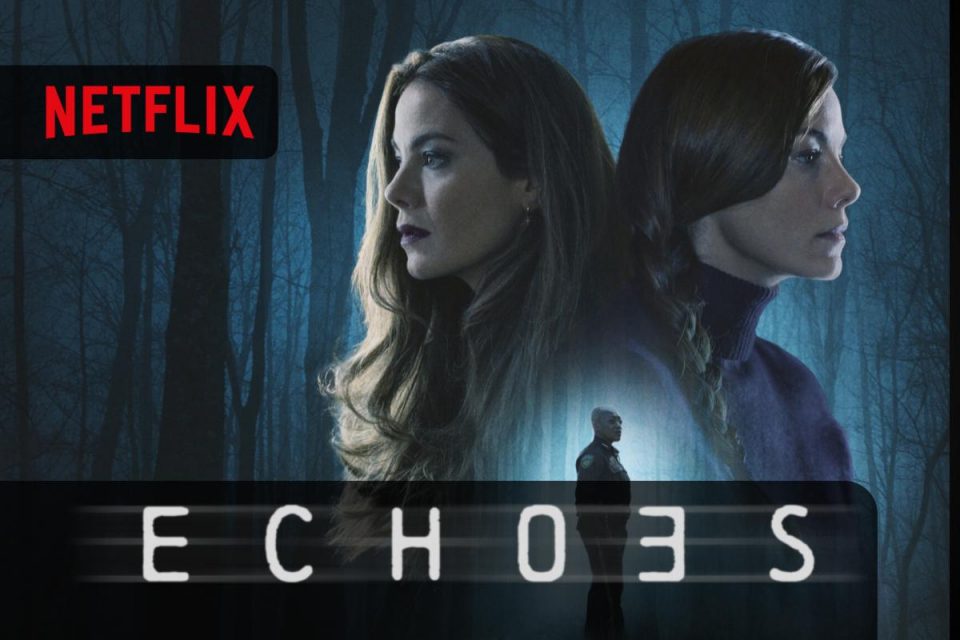 Echoes imperdibile questa nuova Miniserie thriller di Netflix