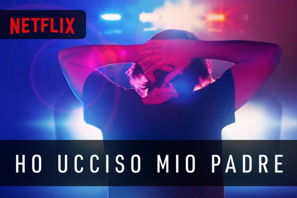 Ho ucciso mio padre la nuova Miniserie crime di Netflix
