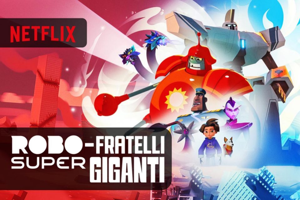 Robo-fratelli super giganti la serie Netflix realizzata con l'Unreal Engine come Fortnite