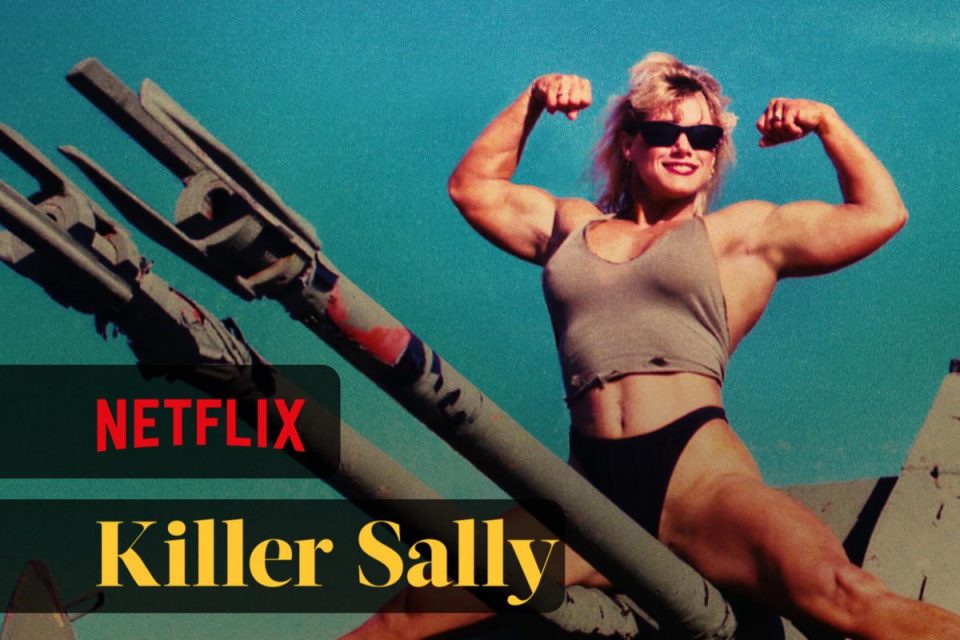 Killer Sally la Docuserie true crime è disponibile in streaming su Netflix